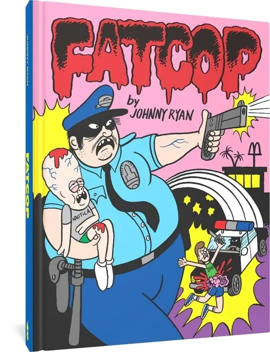 Fat Cop by Johnny Ryan HC