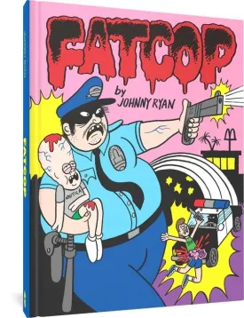 Fat Cop by Johnny Ryan HC